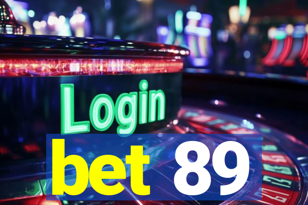 bet 89